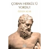 Çoban Herkülü Yordu