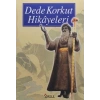 DEDE KORKUT HİKAYELERİ - KALIN / İSKELE