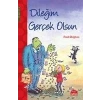 DİLEĞİM GERÇEK OLSUN