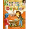 DUYULAR / HER DENEY BİR EĞLENCE