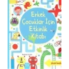 Erkek Çocukları İçin Etkinlik Kitabı