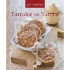 EV YAPIMI TURTALAR VE TARTLAR