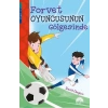 Forvet Oyuncusunun Gölgesinde