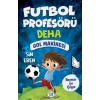 FUTBOL PROFESÖRÜ DEHA 2 - GOL MAKİNESİ - DOKUZ YAYINLARI