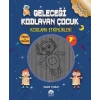 Geleceği Kodlayan Çocuk-Etkinlikler-7+