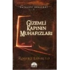 GİZEMLİ KAPININ MUHAFIZLARI