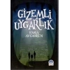 GİZEMLİ UYGARLIK