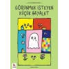 Görünmek İsteyen Küçük Hayalet