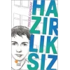 HAZIRLIKSIZ - GÜNIŞIĞI