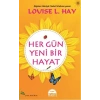 HER GÜNE YENİ BİR HAYAT