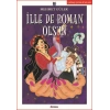 İLLE DE ROMAN OLSUN