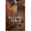 KARANLIK AŞK - 4 - MÜPTELA