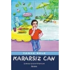 KARARSIZ CAN