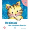 Kedimize Nasıl Bakacağımızı Öğrenelim
