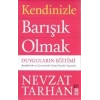 KENDİNİZLE BARIŞIK OLMAK - TİMAŞ