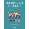 Koro Şarkıları Ve Türküleri