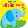 MİNİK ELLER - BÜYÜK KÜÇÜK
