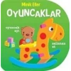 MİNİK ELLER - OYUNCAKLAR
