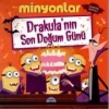 MİNYONLAR / DRAKULANIN SON DOĞUM GÜNÜ