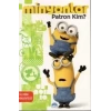 MİNYONLAR / PATRON KİM