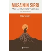 Musanın Sırrı - Ana Tanrıçanın Yolunda