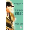 ÖĞRETMENİM ATATÜRK - BİLGİ