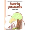ÖMERİN ÇOCUKLUĞU