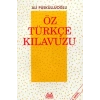 Öz Türkçe Kılavuzu
