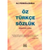 Öz Türkçe Sözlük