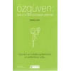 Özgüven: Daha İyi Bir Hayat İçin Kendini Geliştirmek