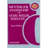 ÖZYÜREK DEYİMLER ATASÖZLERİ GÜZEL SÖZLER SÖZLÜĞÜ