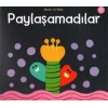 Paylaşamadılar