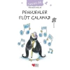 PENGUENLER FLÜT ÇALAMAZ - CAN