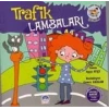 PİJAMA KULÜBÜ ÇOCUKLARI/TRAFİK LAMBALARI