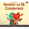 Renkler ve İlk Çizimlerimiz