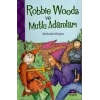 ROBBİE WOODS VE MUTLU ADAMLAR