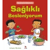 Sağlıklı Besleniyorum