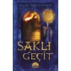 SAKLI GEÇİT