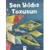 Sen Yıldız Tozusun