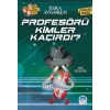Sır Muhafızları - Profesörü Kimler Kaçırdı