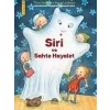 SİRİ VE SAHTE HAYALET