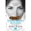 SONSUZ ARZUYLA BULUŞMA