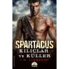 SPARTAKÜS: KILIÇLAR VE KÜLLER
