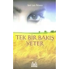 Tek Bir Bakış Yeter