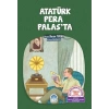 TÜRKÇE TEMA HİKÂYELERİ ATATÜRK PERA PALAS’TA