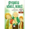 TÜRKÇE TEMA HİKÂYELERİ    OYUNLU, NİNELİ, DEDELİ