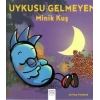 Uykusu Gelmeyen Minik Kuş