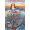 YAĞMUR GELİNİ