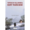 Yapracık Yollarında Kurt Yesin Beni