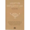 Yaşamda Bilinçaltının Yeri